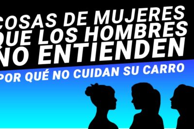 7 cosas que los hombres no entienden de las mujeres