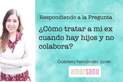como tratar a mi ex