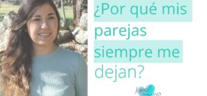 por que mis parejas siempre me dejan