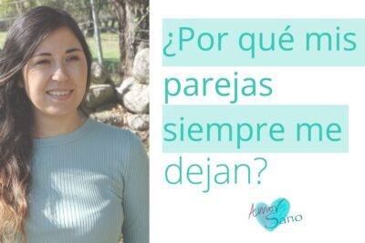 por que mis parejas siempre me dejan
